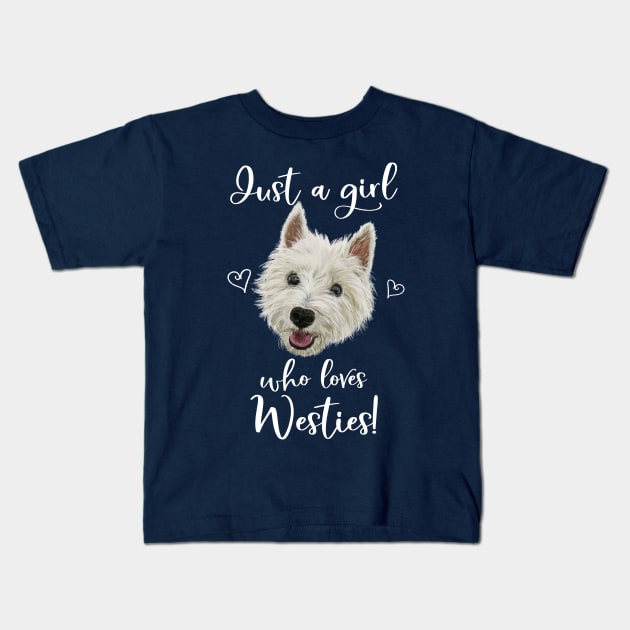 Just A Girl Who Loves Westies Kids T-Shirt by brodyquixote